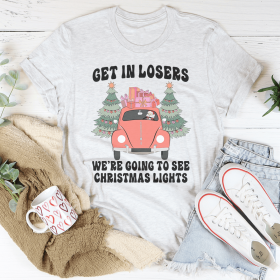 Get In Losers We're Going To See Christmas Lights T-Shirt (Color: Ash, size: L)
